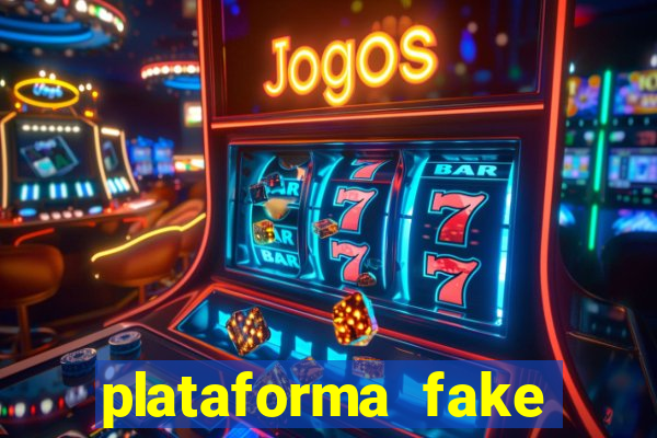 plataforma fake para jogar